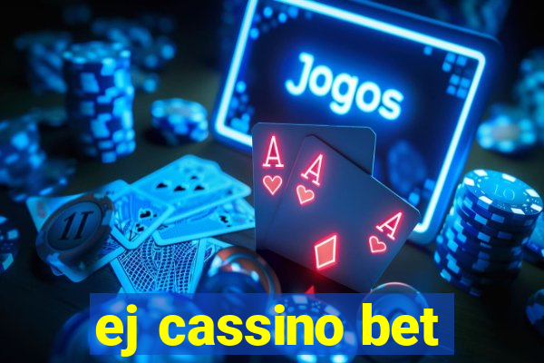 ej cassino bet